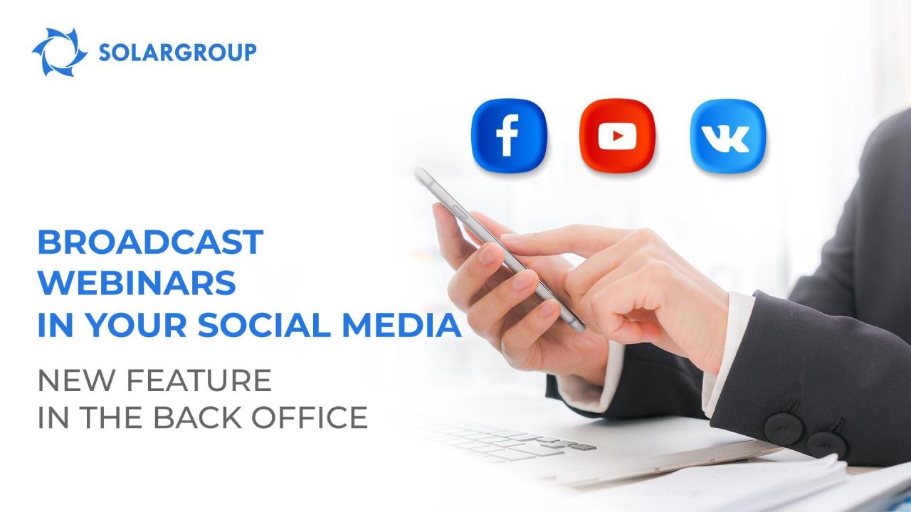 Broadcast webinars in your social media: a new feature in the back office