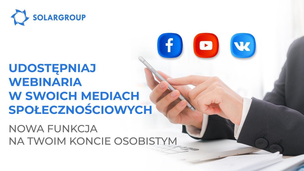 Udostępniaj webinaria w swoich mediach społecznościowych: nowa funkcja na Twoim koncie osobistym