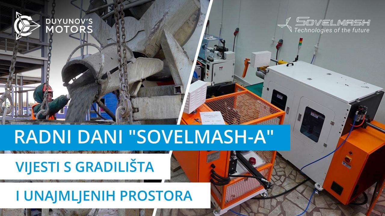 Radni dani "Sovelmash-a" | Najnovije vijesti s gradilišta i unajmljenih prostora