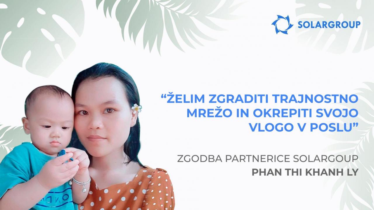 Kako priložnosti SOLARGROUP spreminjajo način razmišljanja | Zgodna partnerice Phan Thi Khanh Ly