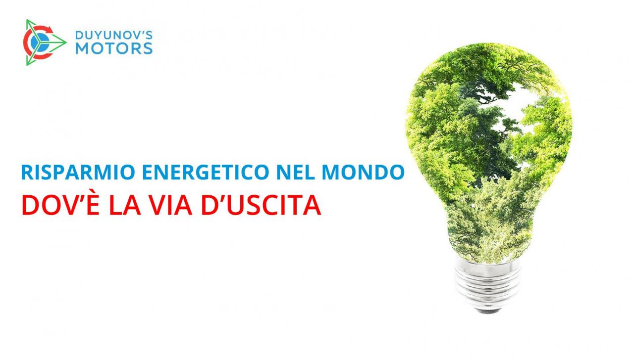 Risparmio energetico nel mondo: dov'è la via d'uscita