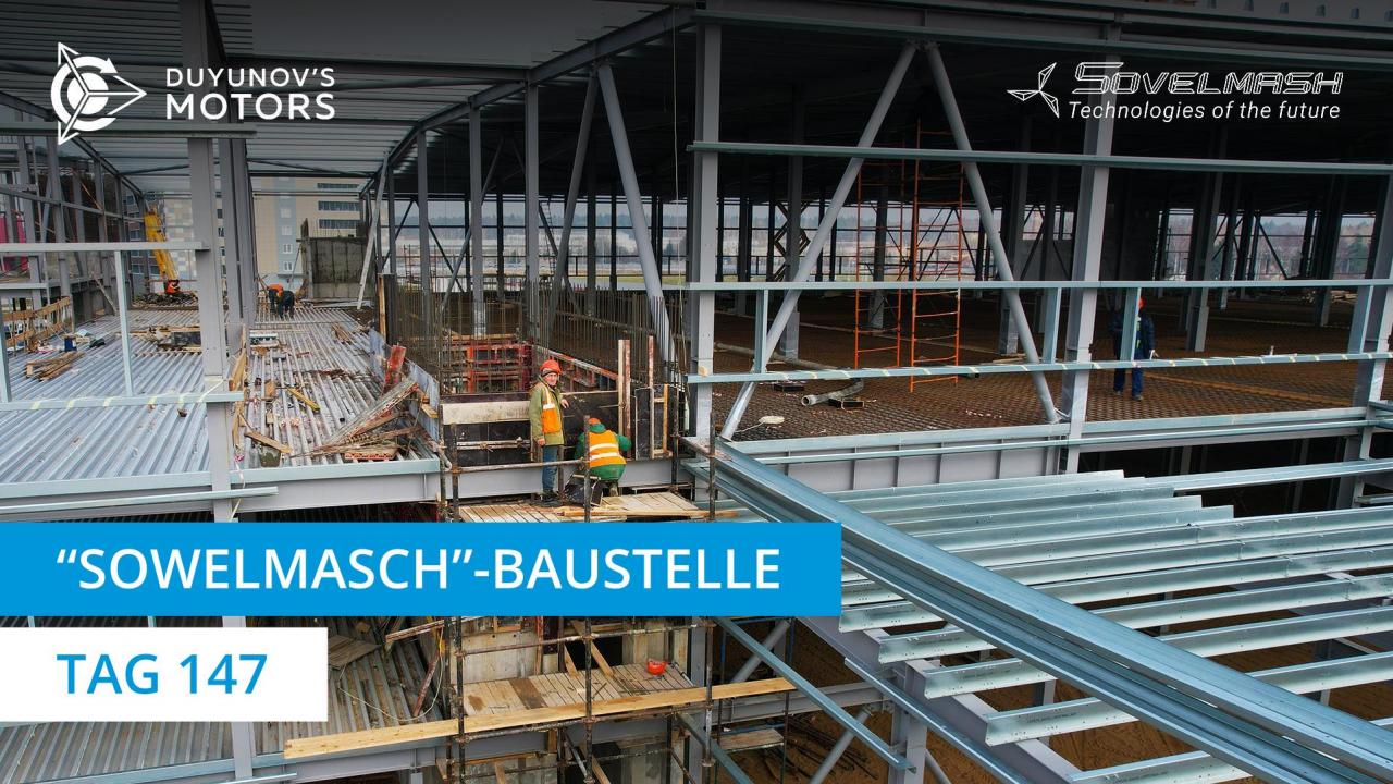 "Sowelmasch"-Baustelle / Tag 147