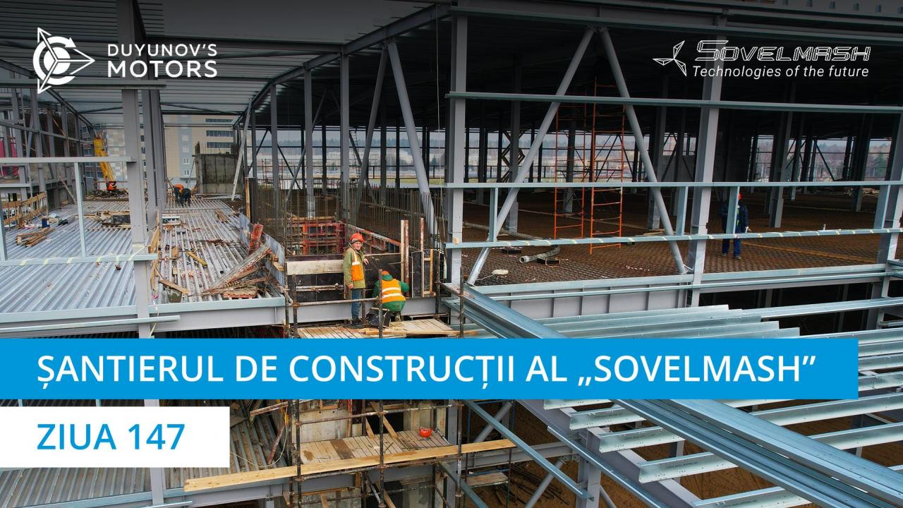 Șantierul de construcții al „Sovelmash” / Ziua 147