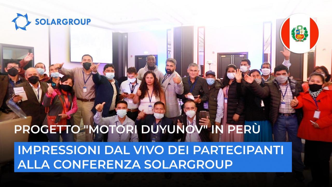 Progetto "Motori Duyuno" in Perù: impressioni dal vivo dei partecipanti alla conferenza SOLARGROUP