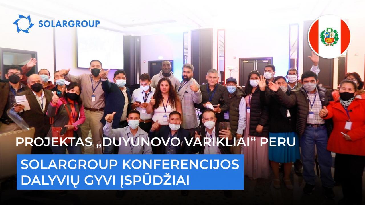 Projektas „Duyunovo Varikliai“ Peru: gyvi SOLARGROUP konferencijos dalyvių įspūdžiai