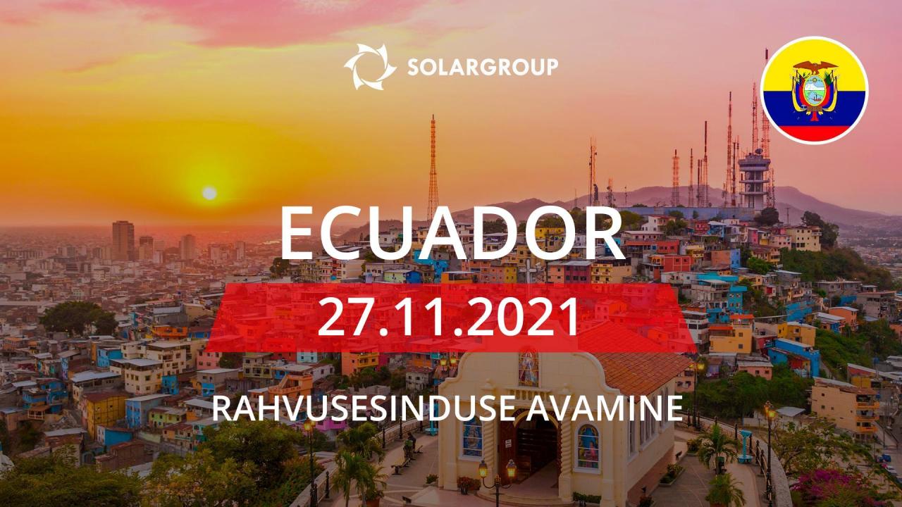 SOLARGROUPi rahvusesindus Ecuadoris: avame 27. novembril