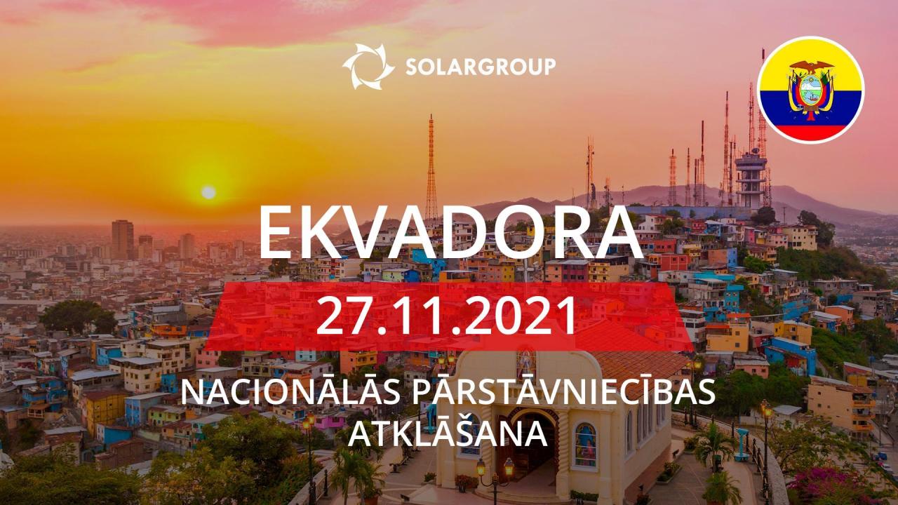 SOLARGROUP nacionālā pārstāvniecība Ekvadorā: atklājam 27. novembrī