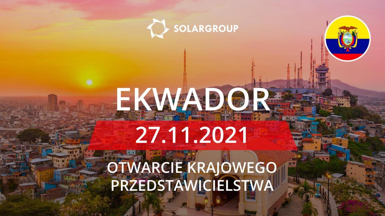 Krajowe przedstawicielstwo SOLARGROUP w Ekwadorze: otwarcie w dniu 27 listopada