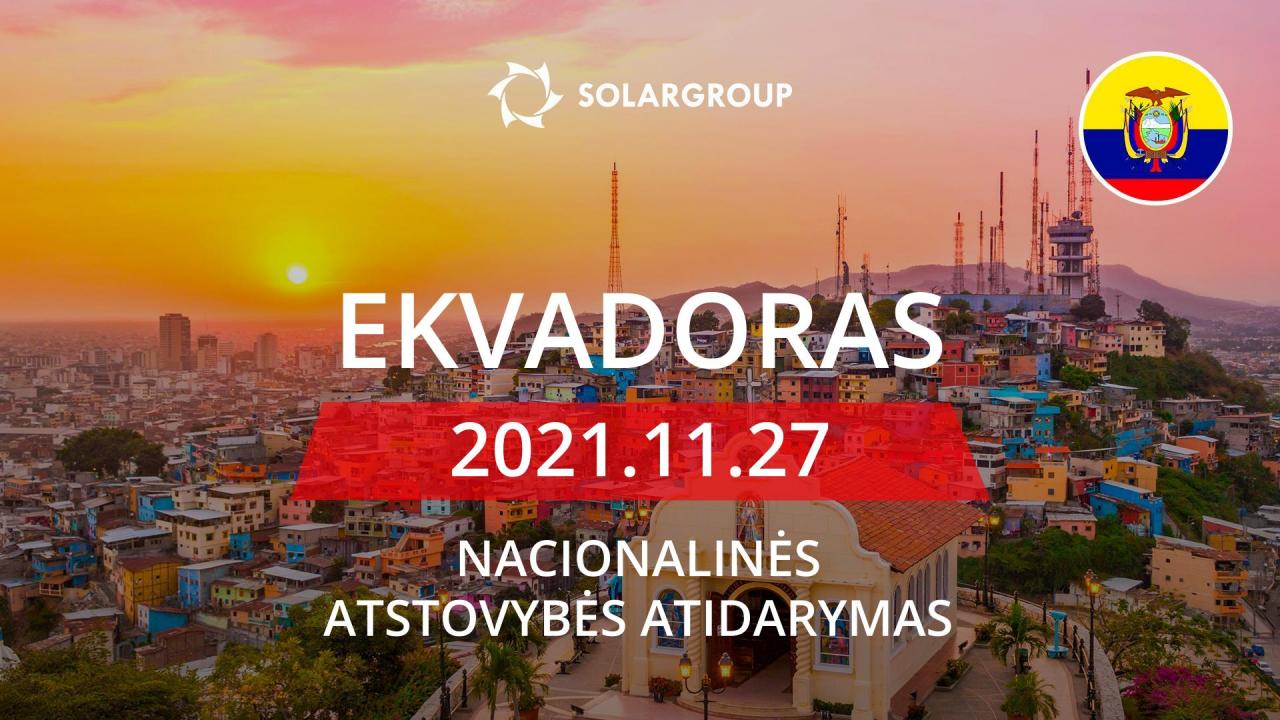 SOLARGROUP nacionalinė atstovybė Ekvadore: atidarome lapkričio 27 d.