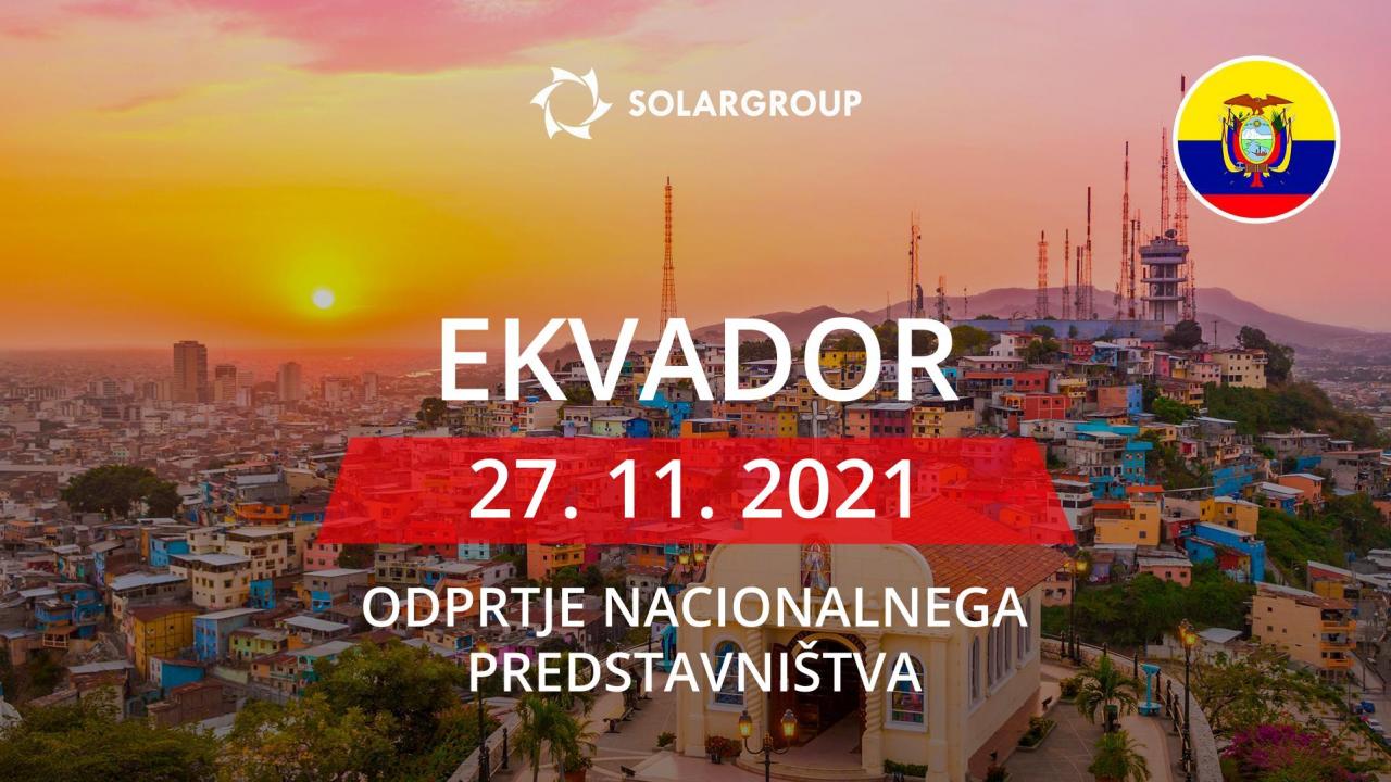 Nacionalno predstavništvo SOLARGROUP v Ekvadorju: odprtje 27. novembra