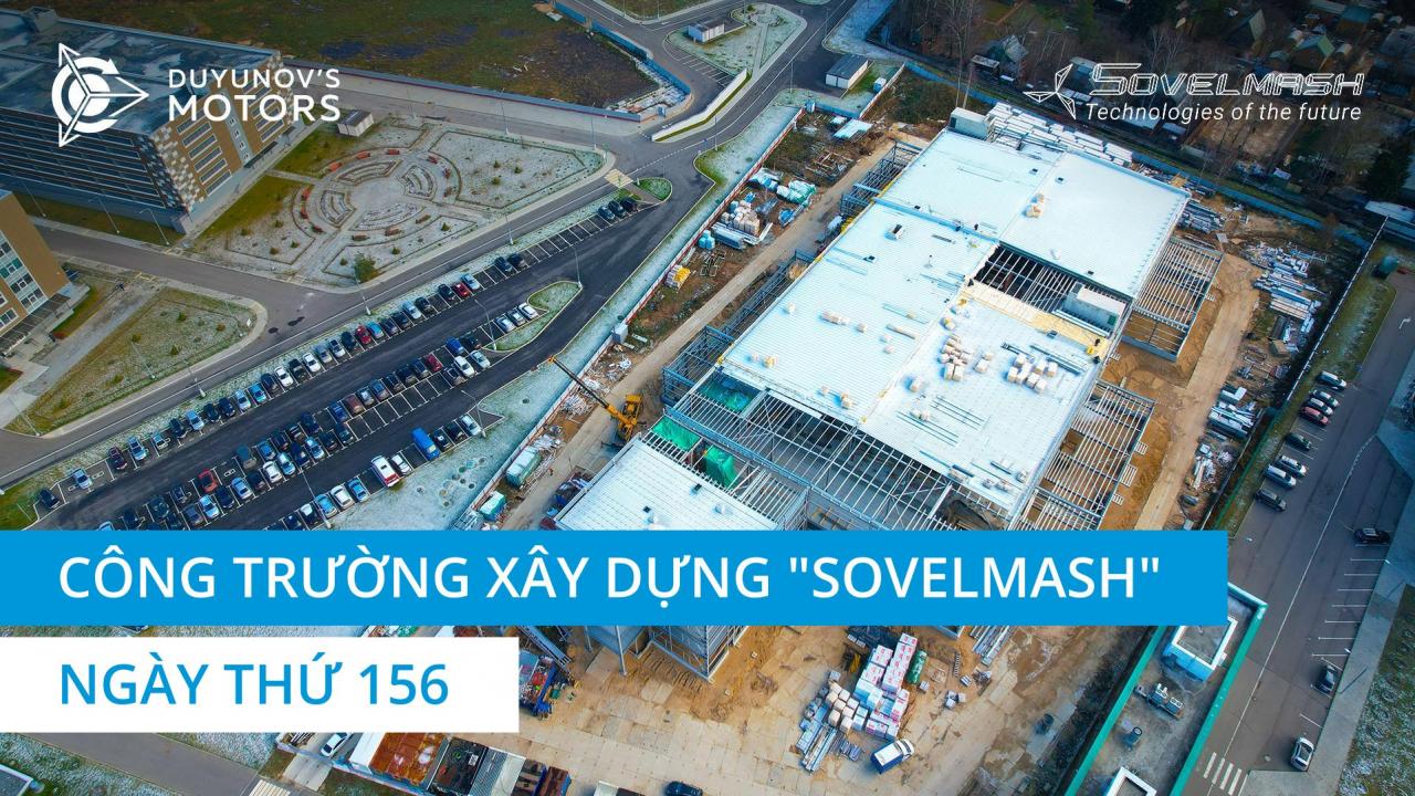 Công trường xây dựng D&E "Sovelmash" | Ngày thứ 156