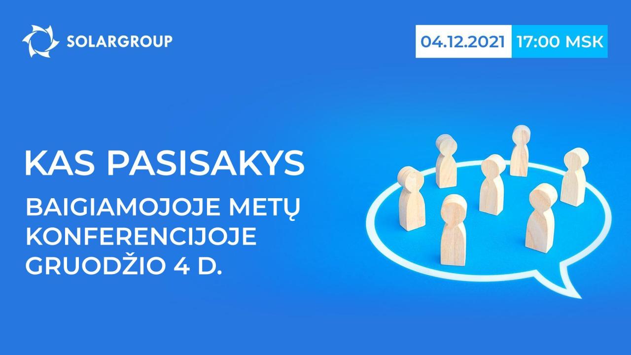 Kas pasisakys baigiamojoje metų konferencijoje gruodžio 4 d.