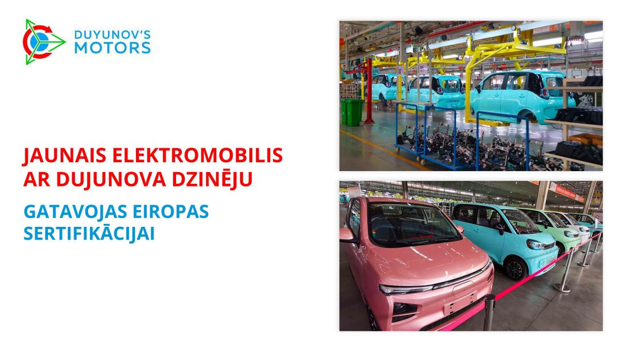 Jaunais elektromobilis ar Dujunova dzinēju gatavojas Eiropas sertifikācijai