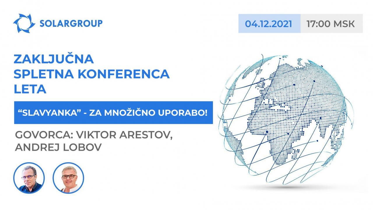 "Slavyanka" za množično uporabo: govorca Viktor Arestov in Andrej Lobov, na spletni konferenci 4. decembra