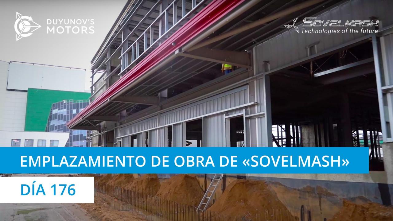 Emplazamiento de obra de la OTPD "Sovelmash" | Día 176