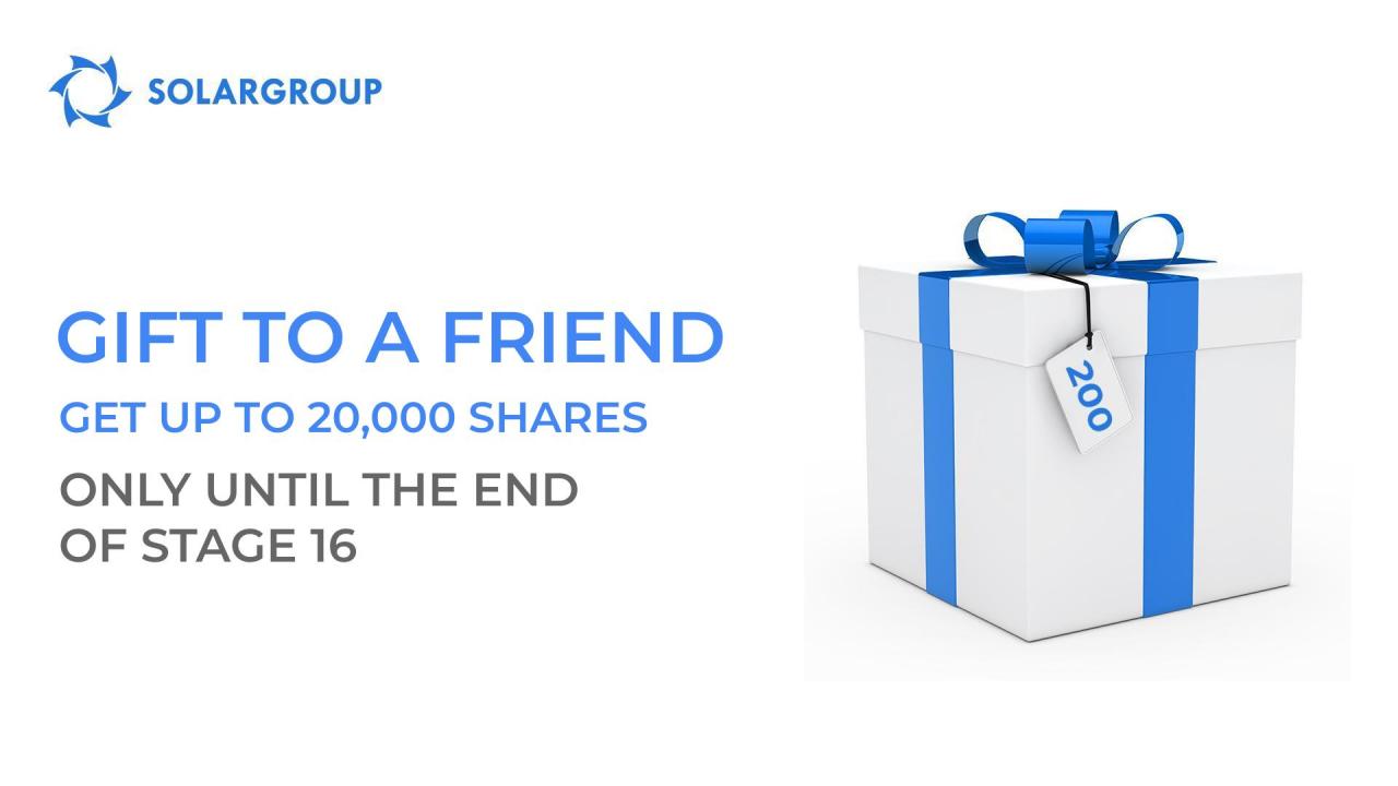 "Gift to a Friend": get up to 20,000 shares only until the end of stage 16