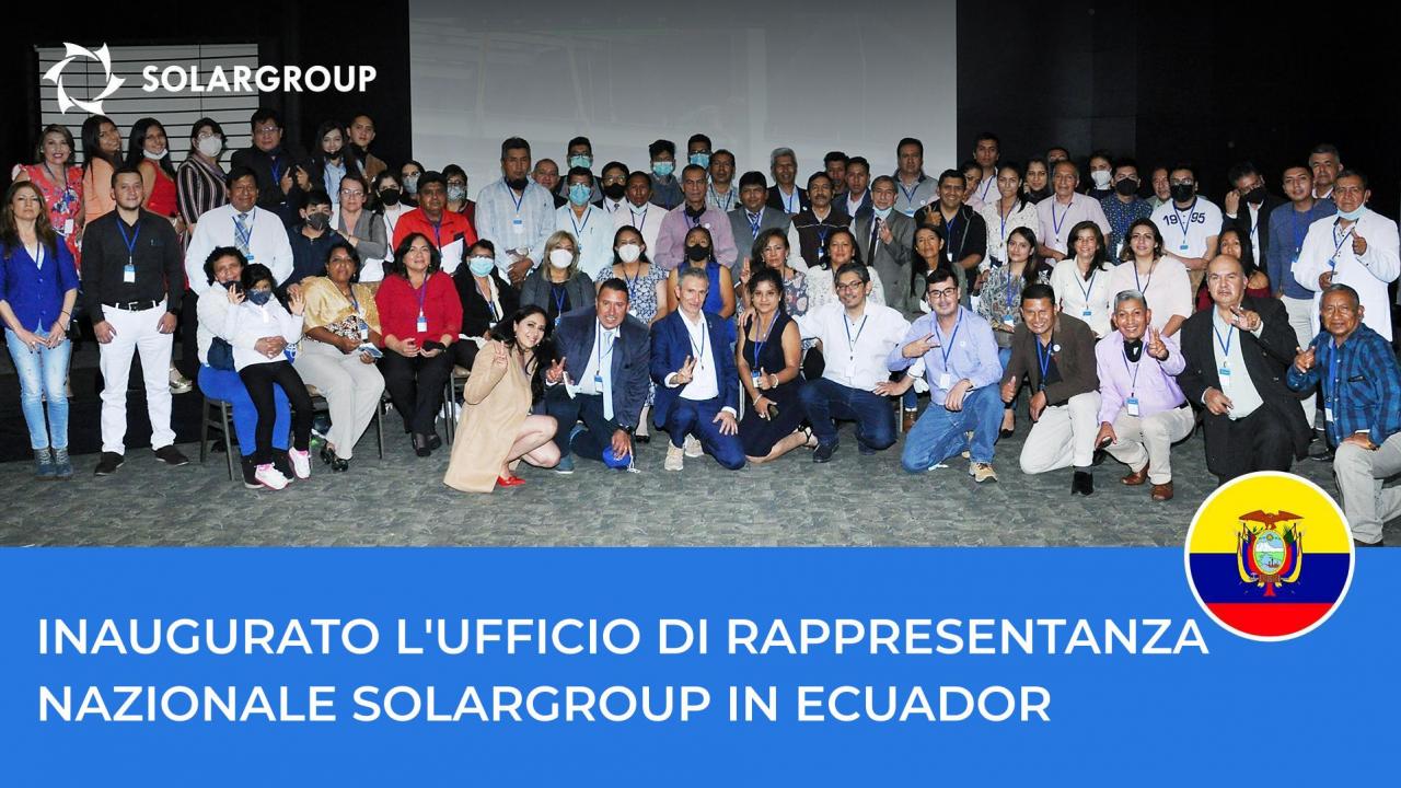 In Ecuador aprirà un ufficio di rappresentanza nazionale di SOLARGROUP