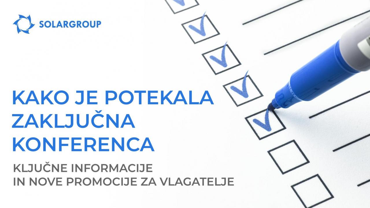 Zaključna konferenca: ključne informacije in nove promocije za vlagatelje