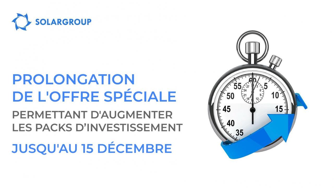 Prenez plus : nous prolongeons l'offre spéciale permettant d'augmenter les packs d'investissement jusqu'au 15 décembre