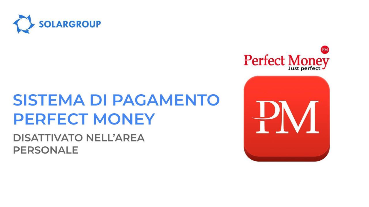 Disattivata la ricarica del conto tramite Perfect money dall'area personale