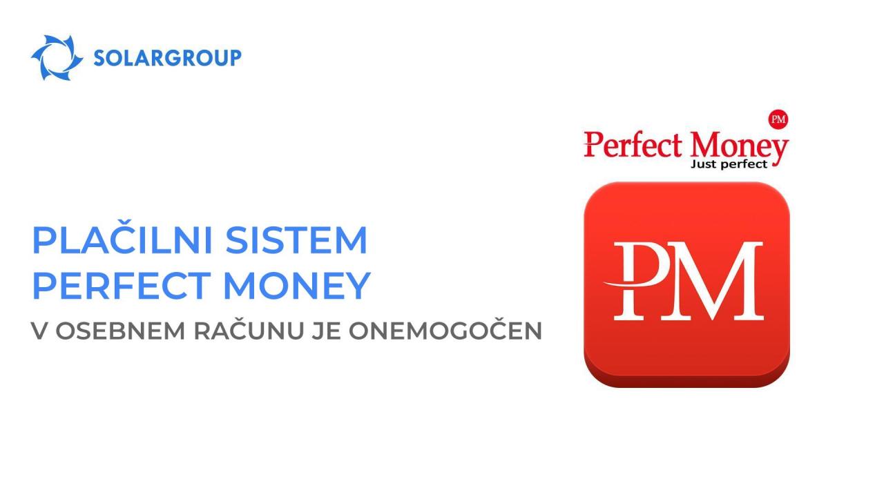 Polnjenje računa preko Perfect money v osebnem računu je onemogočeno