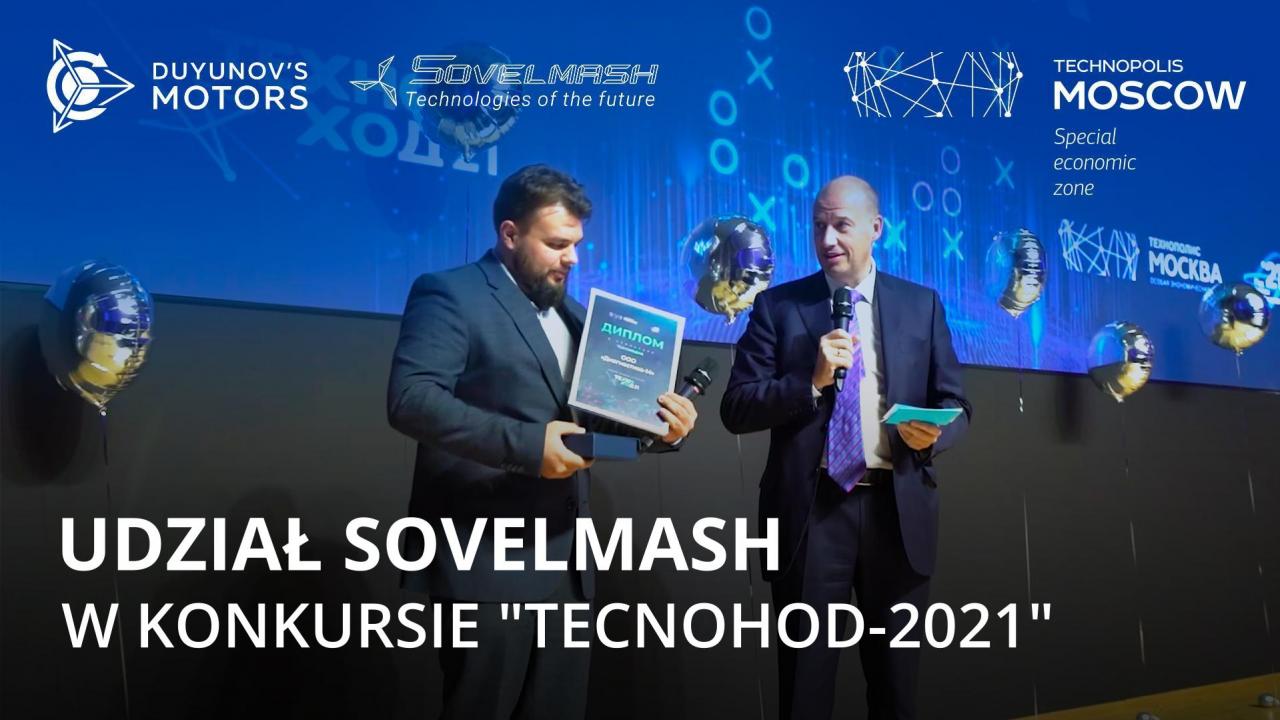 Udział Sovelmash w konkursie SSE Technopolis Moskwa "TECNOHOD-2021"