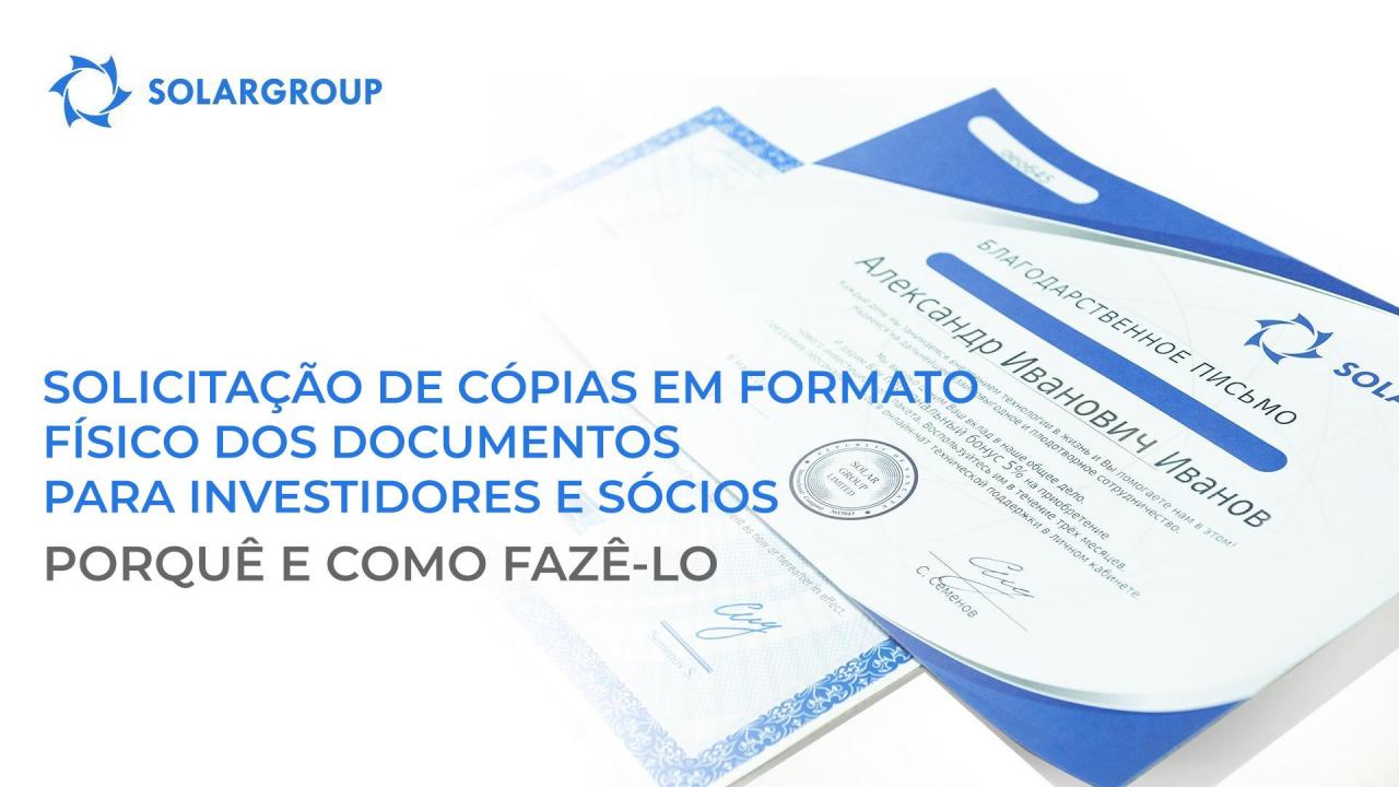 Documentos para investidores e sócios do projeto: como e por que razões obter cópias em formato físico