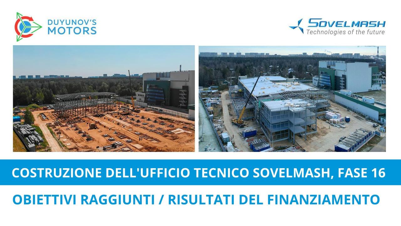 I punti rilevanti della sedicesima fase di costruzione dell'ufficio tecnico Sovelmash: risultati della costruzione e del finanziamento