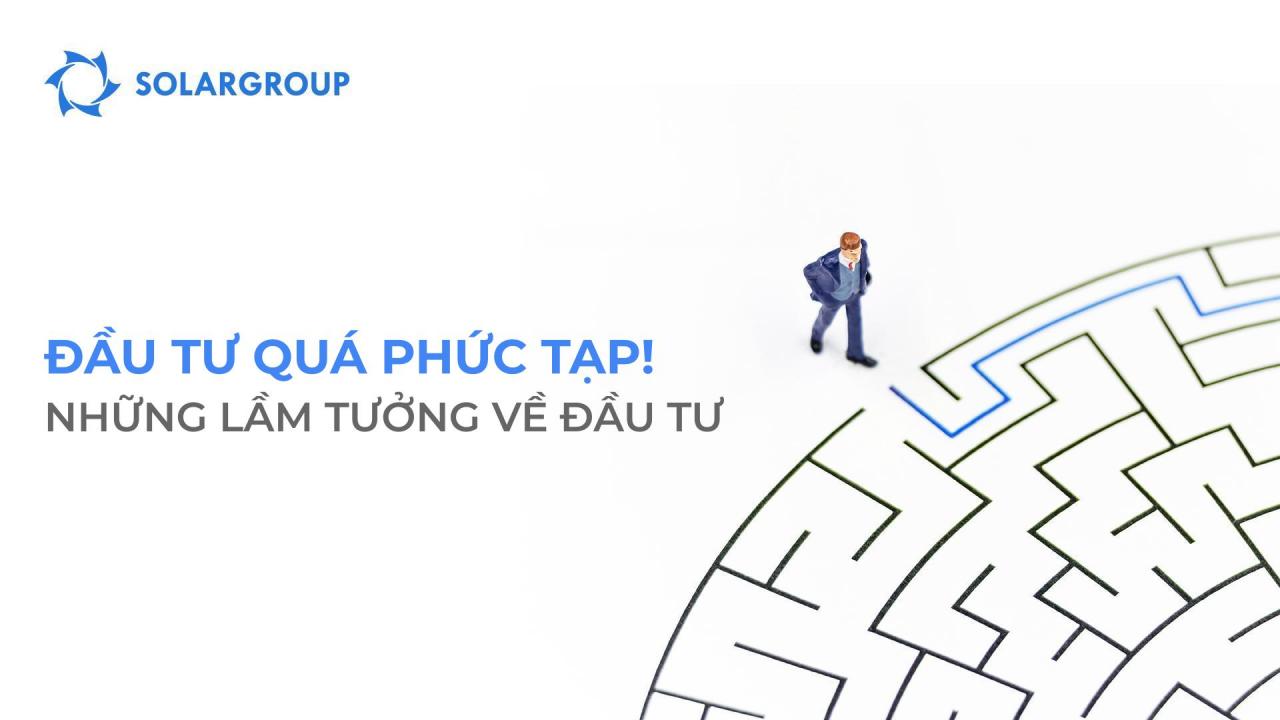 Những lầm tưởng về đầu tư