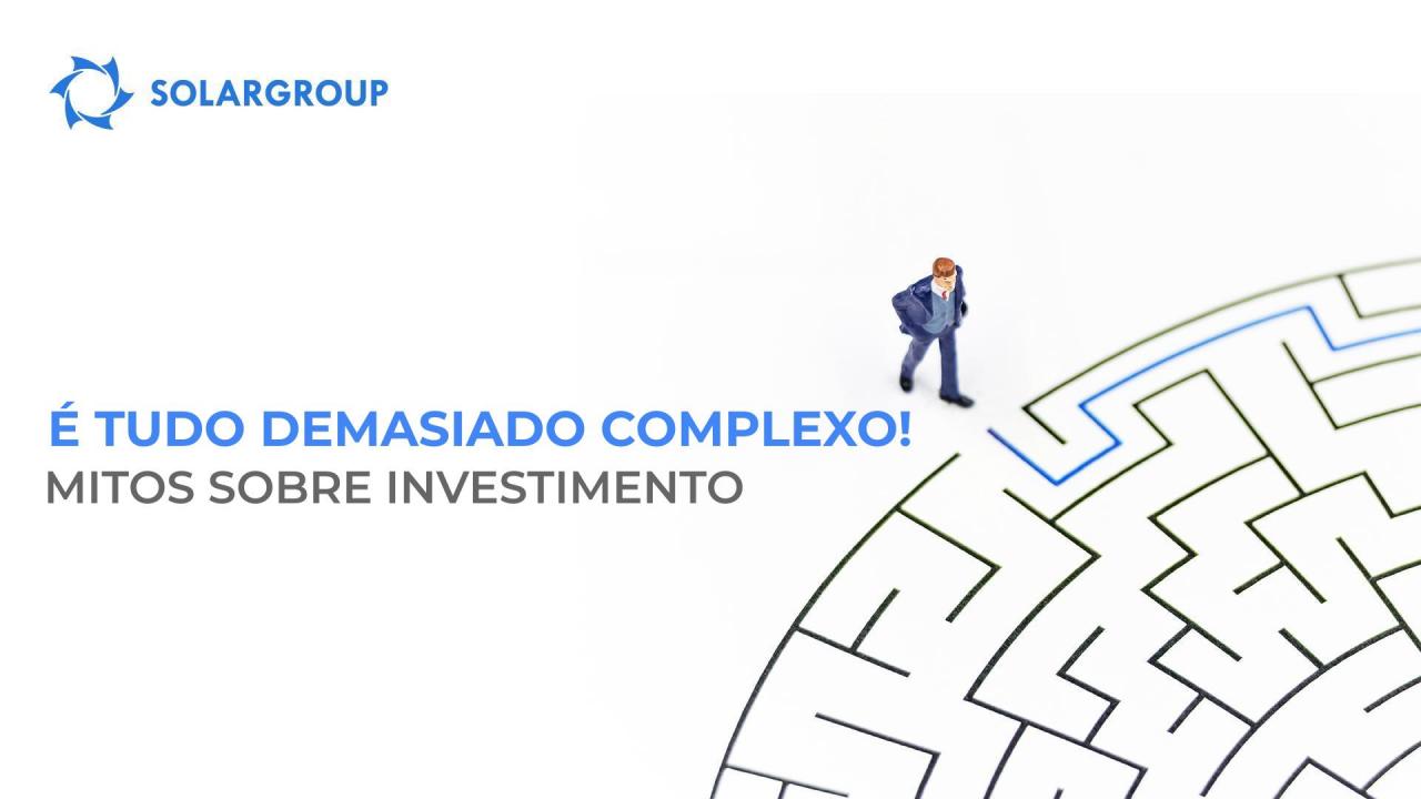 Mitos sobre Investimento