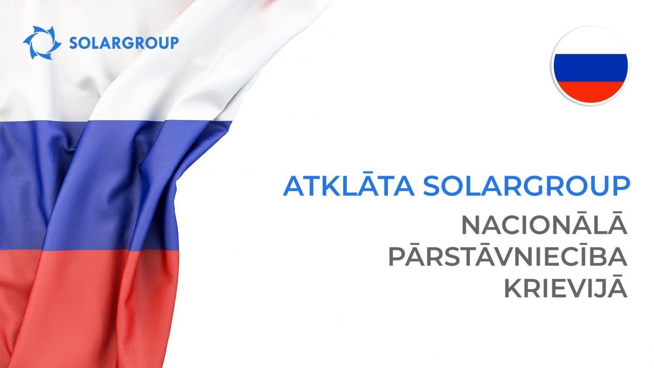 Atklāta uzņēmuma SOLARGROUP nacionālā pārstāvniecība Krievijā