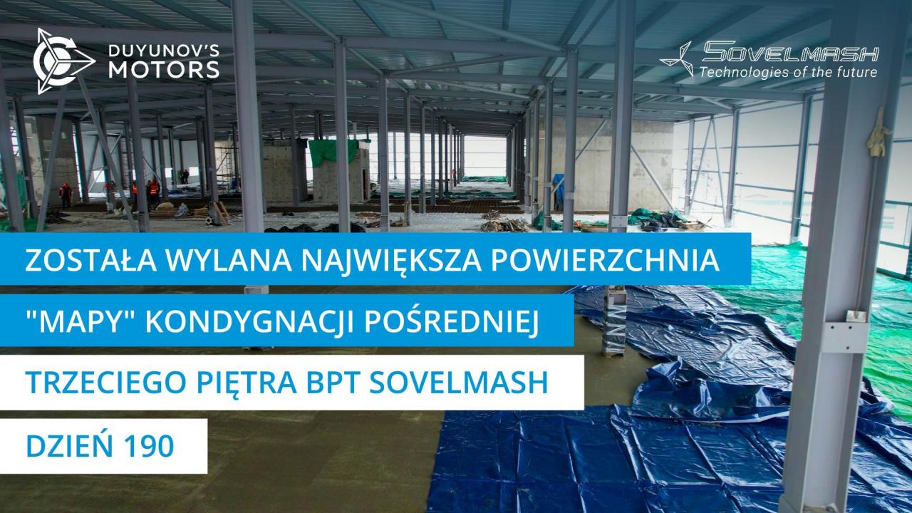 Największa powierzchnia "mapy" trzeciego piętra kondygnacji pośredniej BPT Sovelmash została wylana | Dzień 190