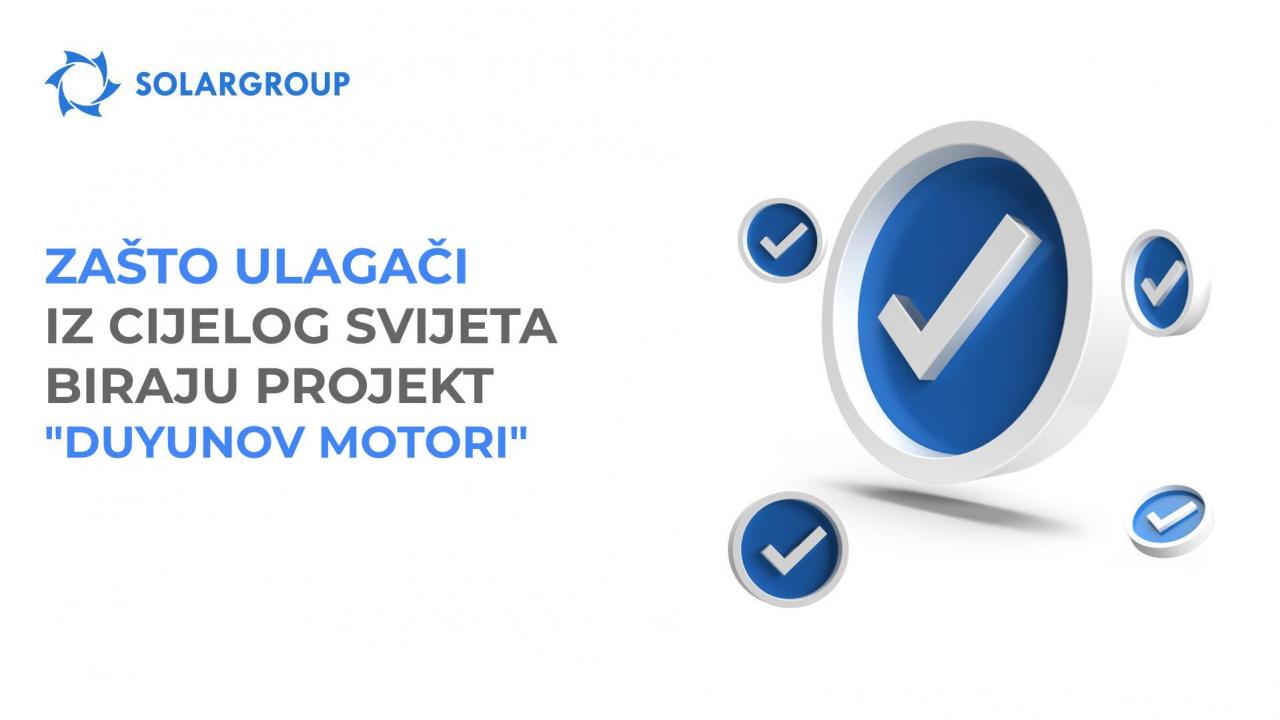 Zašto ulagači iz cijelog svijeta biraju projekt "Duyunov Motori"?