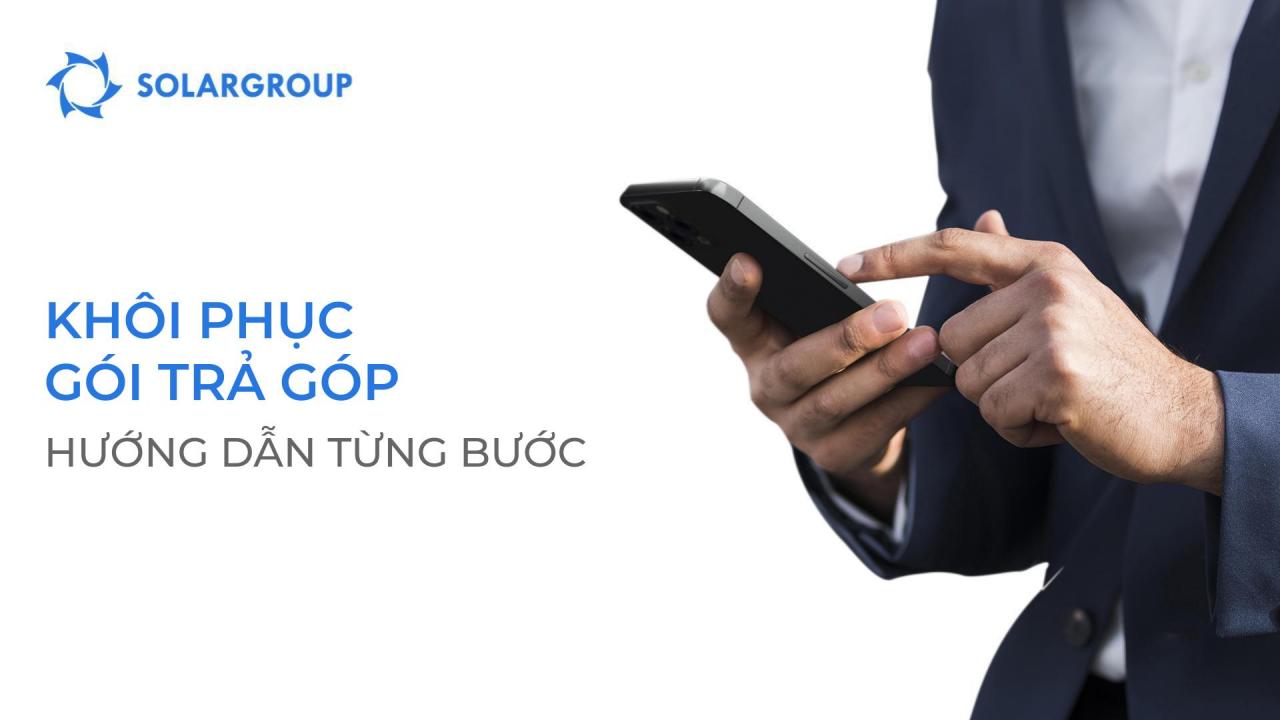 Khôi phục gói trả góp: hướng dẫn từng bước