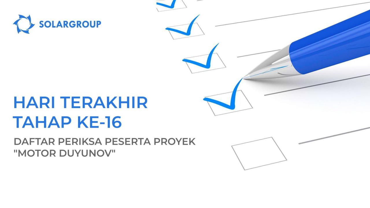 Hari terakhir tahap ke-16: daftar periksa untuk peserta proyek "Motor Duyunov"