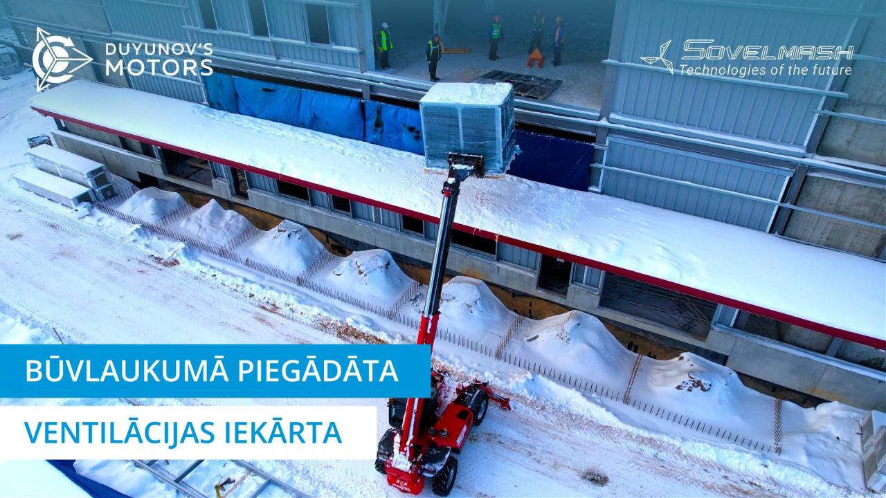 Būvlaukumā piegādāta ventilācijas iekārta | «Sovelmaš» projekts | 203. diena