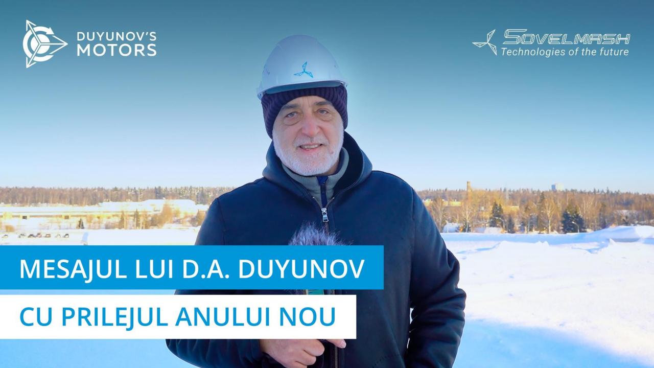 Mesajul lui D. A. Duyunov cu prilejul Anului Nou | Proiectul „Motoarele lui Duyunov”