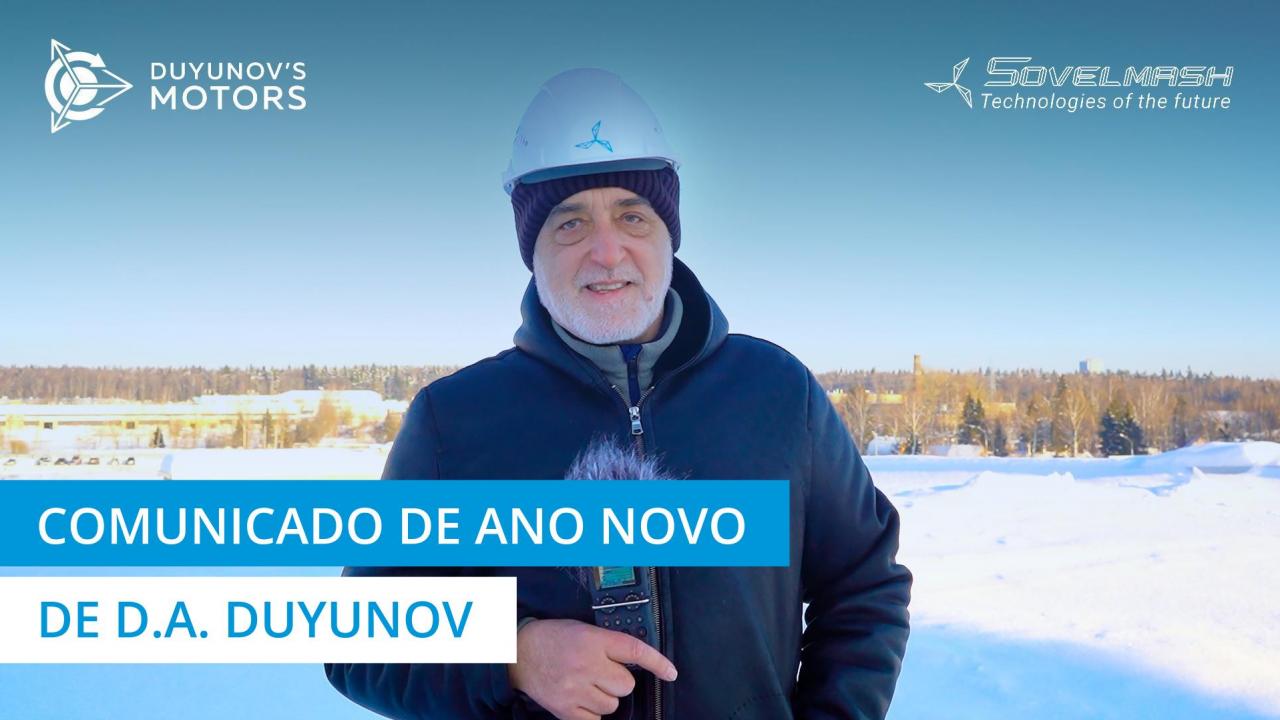 Comunicado de Ano Novo de D.A. Duyunov | O projeto "Duyunov's motors"